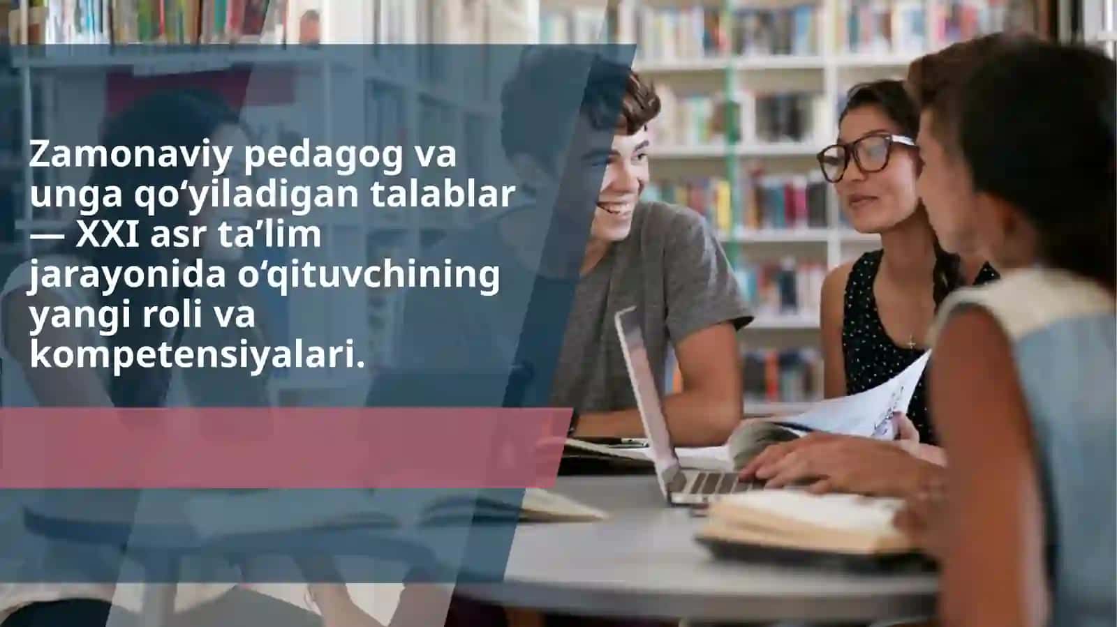 ZAMONAVIY PEDAGOG VA UNGA QO‘YILADIGAN TALABLAR 2