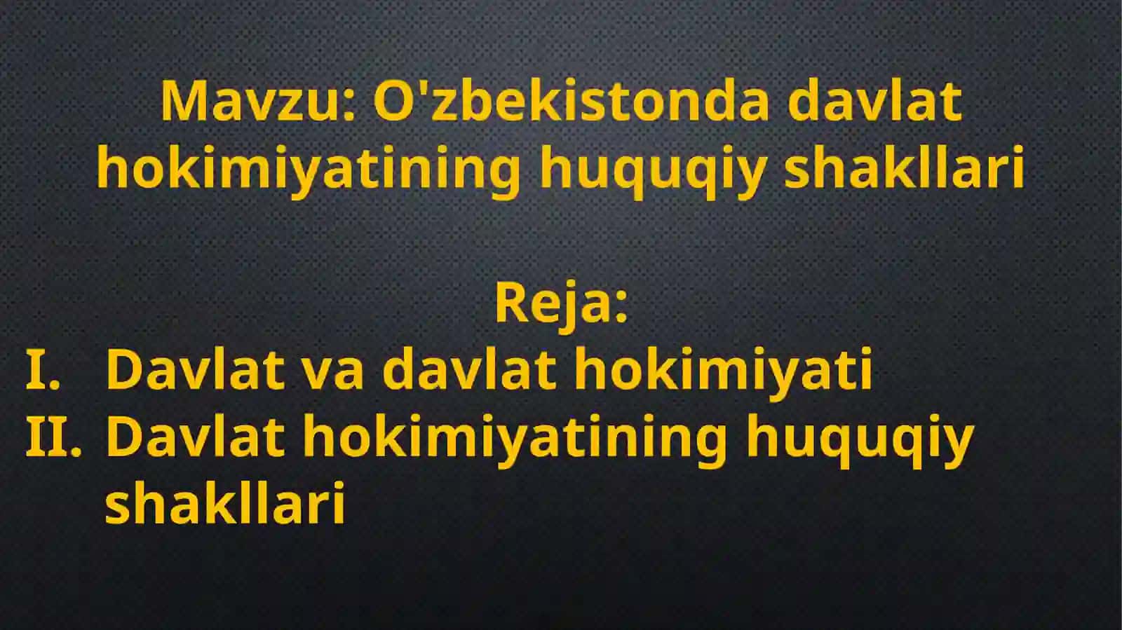 O'zbekistonda davlat hokimiyatining huquqiy shakllari 2