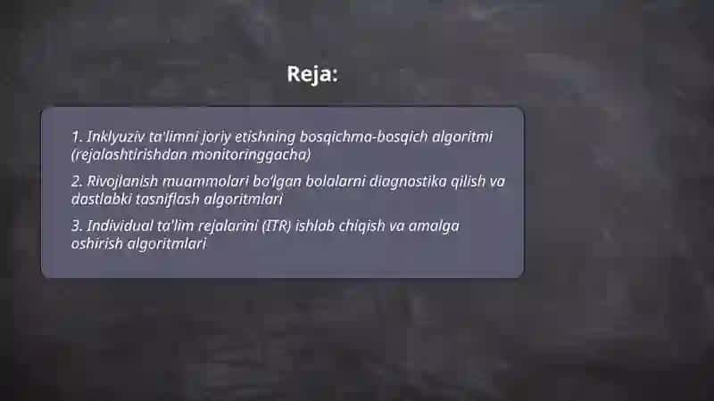 Rivojlanish muammolari bo‘lgan bolalar uchun inklyuziv taʼlimni keng talimiy amaliyotga joriy etish algoritmlari 2
