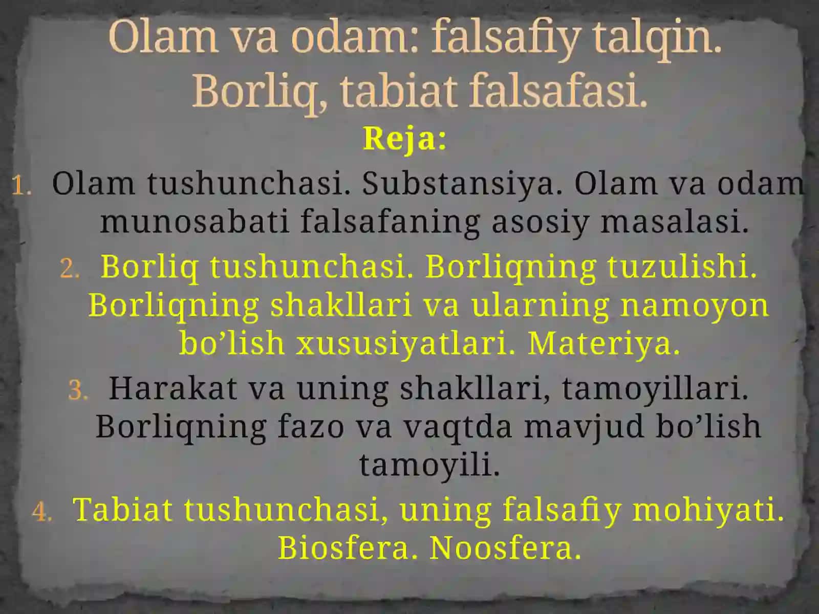 Olam tushunchasi. Substansiya. Olam va odam munosabati falsafaning asosiy masalasi 2