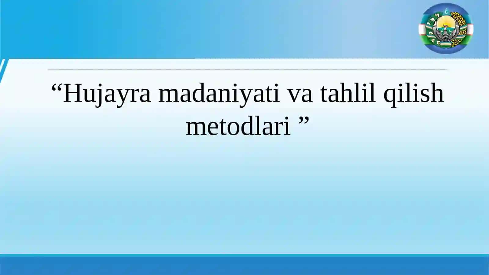 Hujayra madaniyati va tahlil qilish metodlari 2