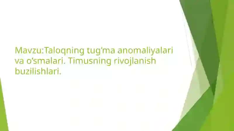 Taloqning tug‘ma anomaliyalari va o‘smalari. Timusning rivojlanish buzilishlari 2