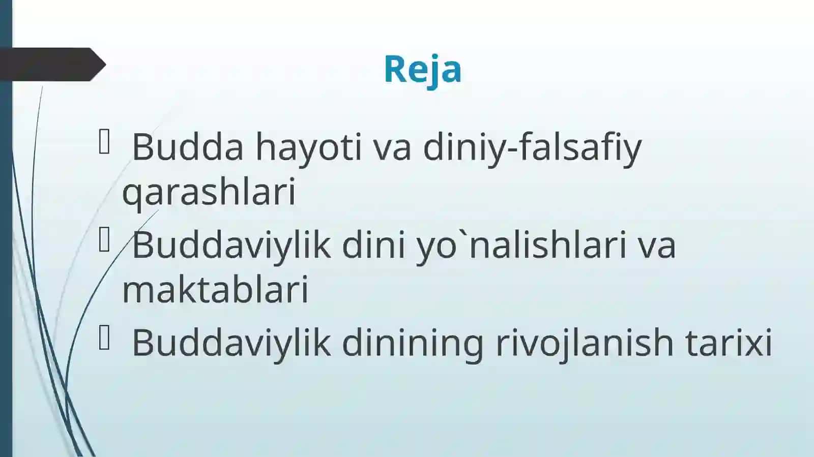 BUDDAVIYLIK DINI TARIXI VAASOSIY G`OYALARI 2