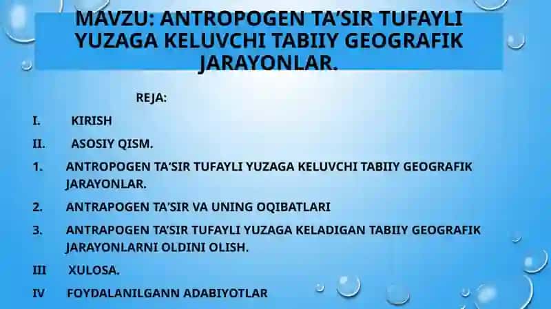 Antropogen taʼsir tufayli yuzaga keluvchi tabiiy geografik jarayonlar 2