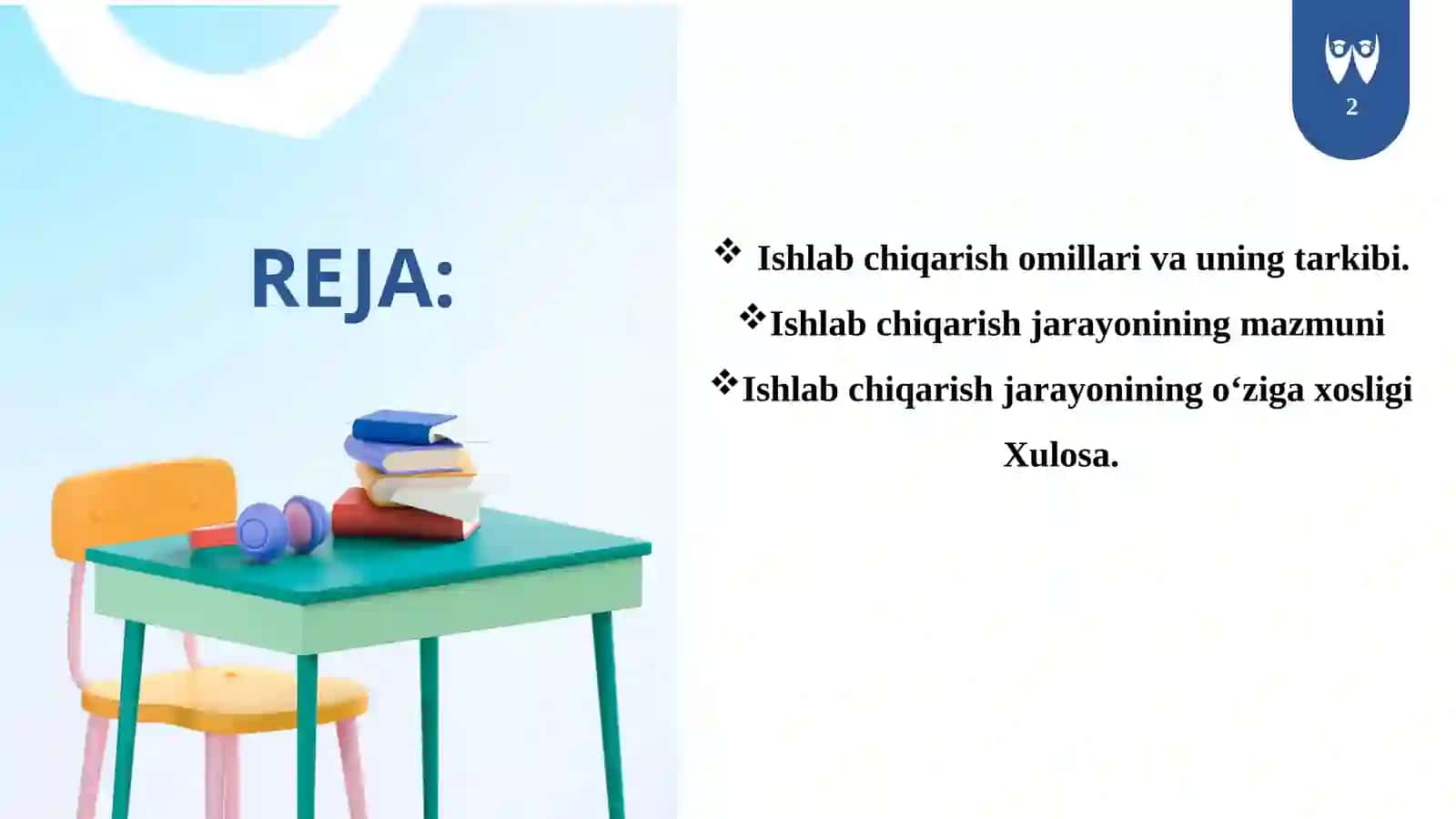 Ishlab chiqarish jarayonining mazmuni vao‘ziga xosligi 2