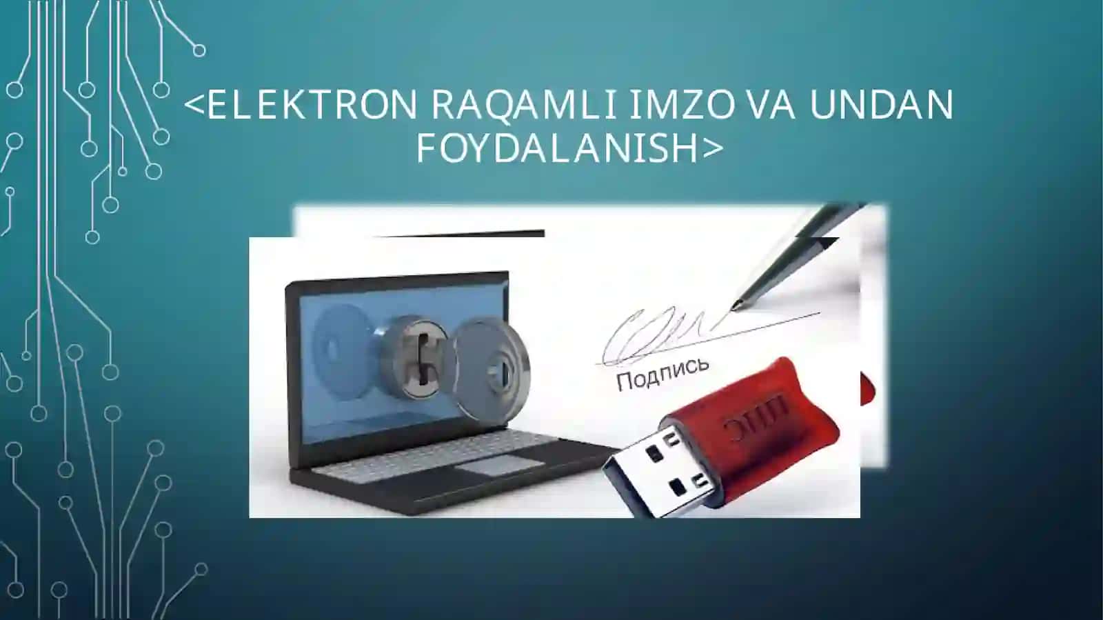 ELEKTRON RAQAMLI IMZO VA UNDAN FOYDALANISH 2