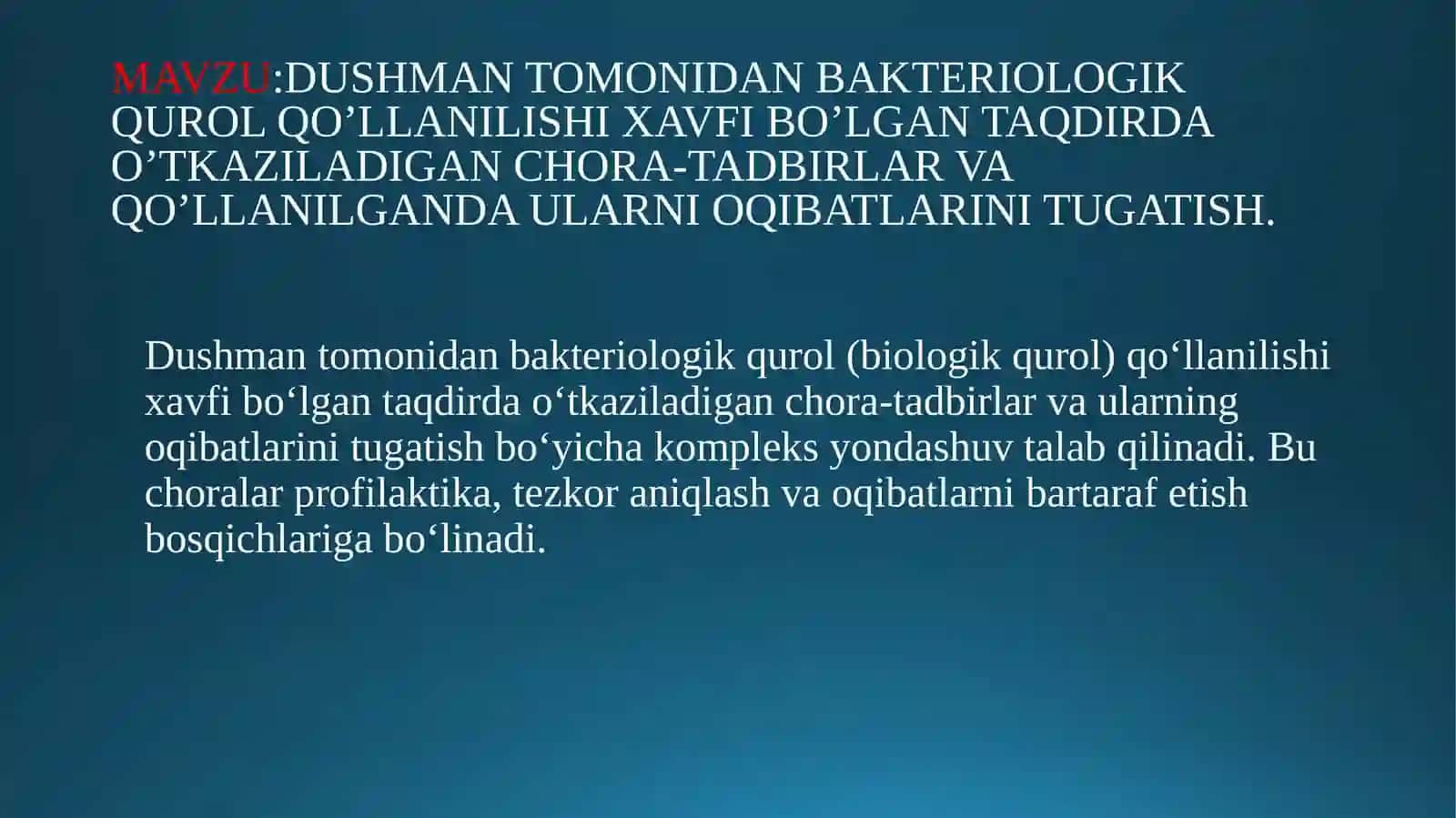 Dushman tomonidan bakteriologik qurol qo'llanilishi xavfi bo'lgan taqdir 2