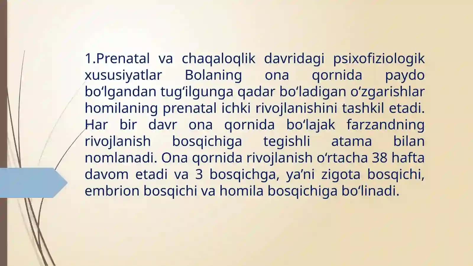 Ontogenezning ilkbosqichlari dainsonnin psixik rivojlanishga xos xususiyatlar 2