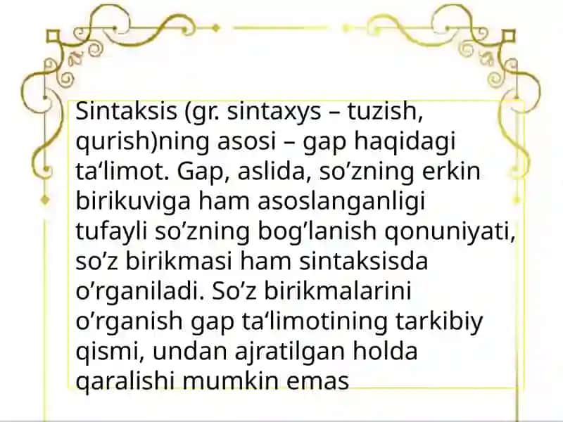 Sintaktik birliklar. Soʻz birikmasining lisoniy sintaktik xususiyati va bogʻlanish omillari 2