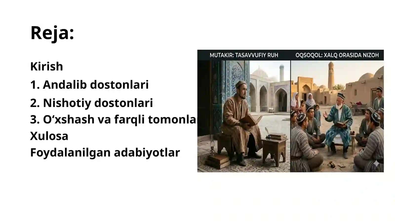 Andalib va Nishotiy dostonlari misolida davr dostonchiligi borasida mulohaza yuritish. O'xshash va farqli tomonlarini topish. 2