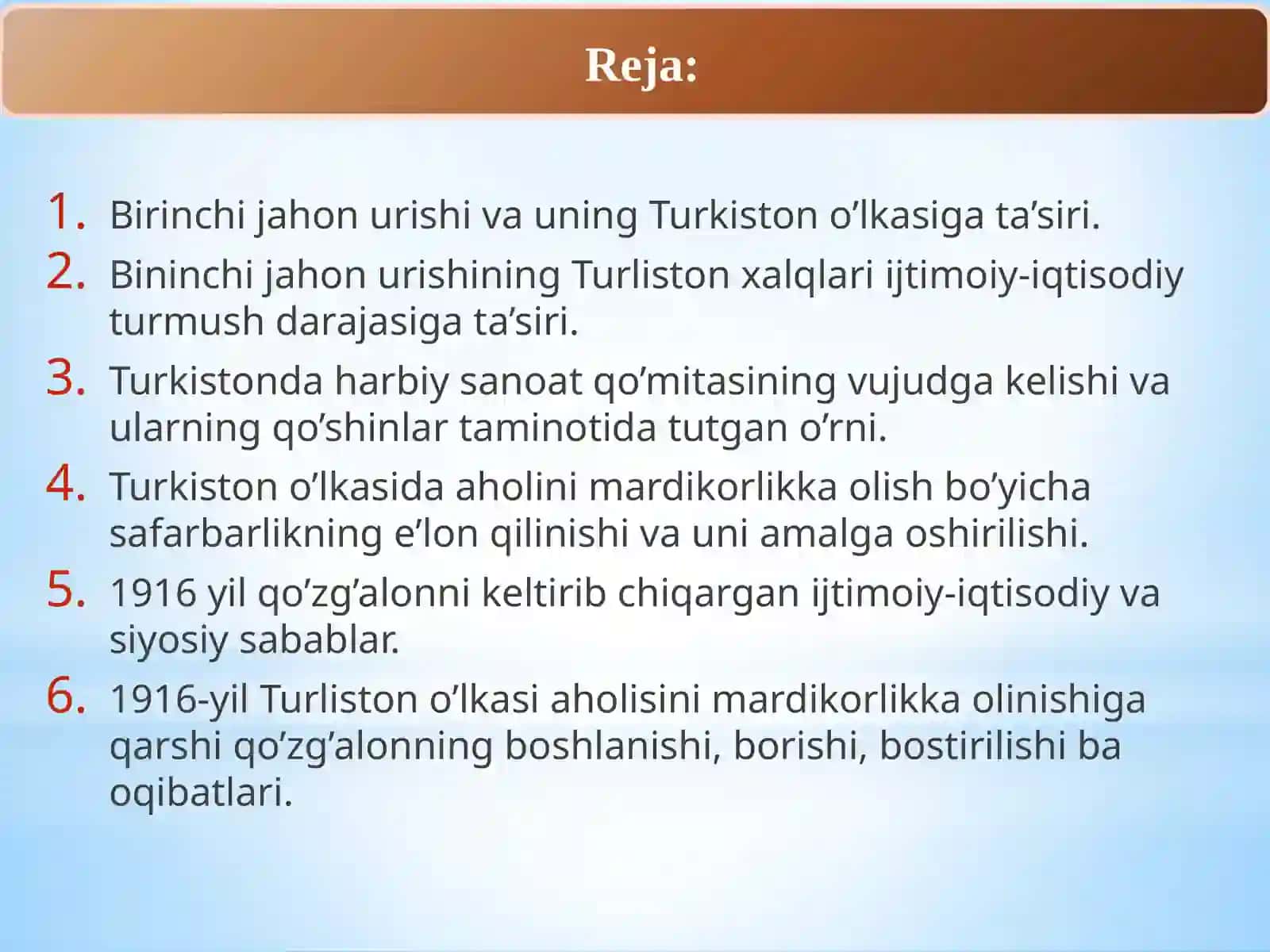 TURKISTON XX ASR BOSHLARIDA (1900-1917YILLAR) BIRINCHI JAHON URUSHINING TURLISTON O’LKASIGA TASIRI. 1916 YIL MILLIY OZODLIK HARAKATI. 2
