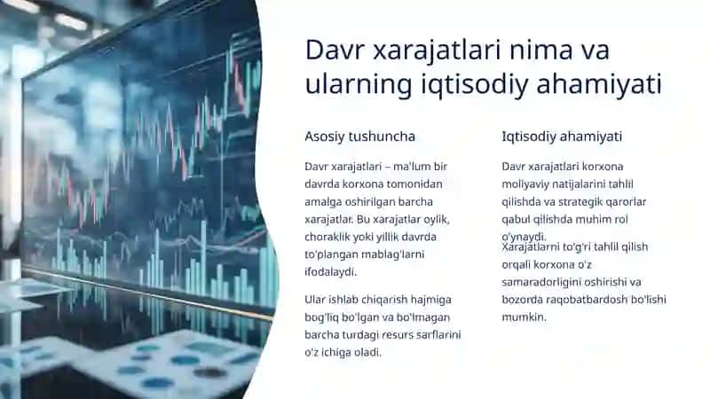Davr Xarajatlari: Ishlab chiqarish xarajatlarining asosiy tushunchalari va turlari 2
