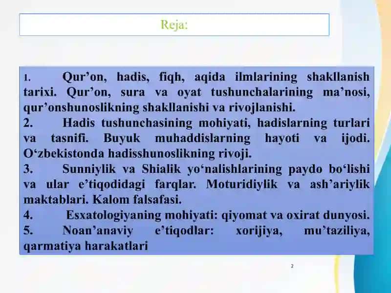 Islom dini manbalari, aqidaviy maktablari va ularning hozirgi davrdagi ahamiyati. 2