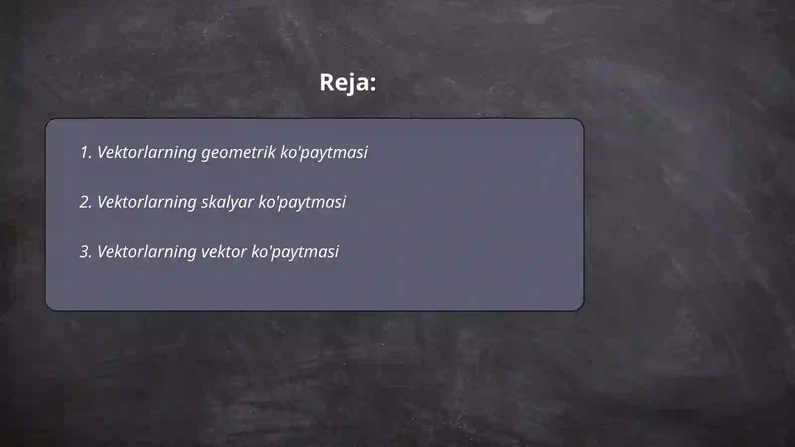 Vektorlarning vektor va aralash koʻpaytmasi 2