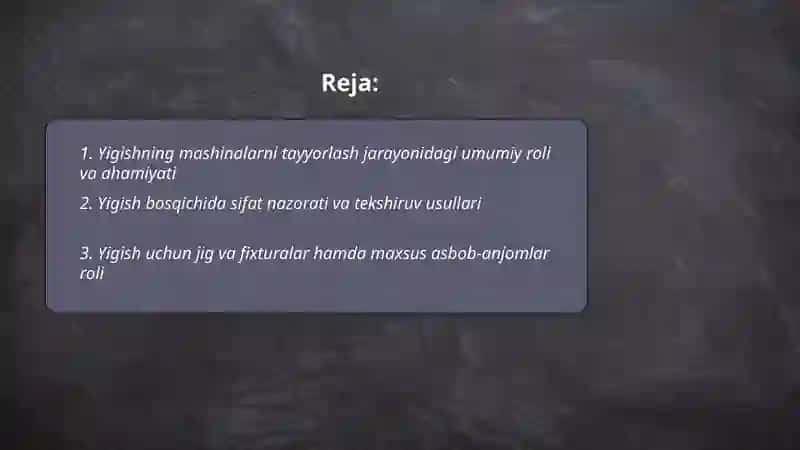 Mashinalarni tayyorlash jarayonida yigishning ahamiyati 2
