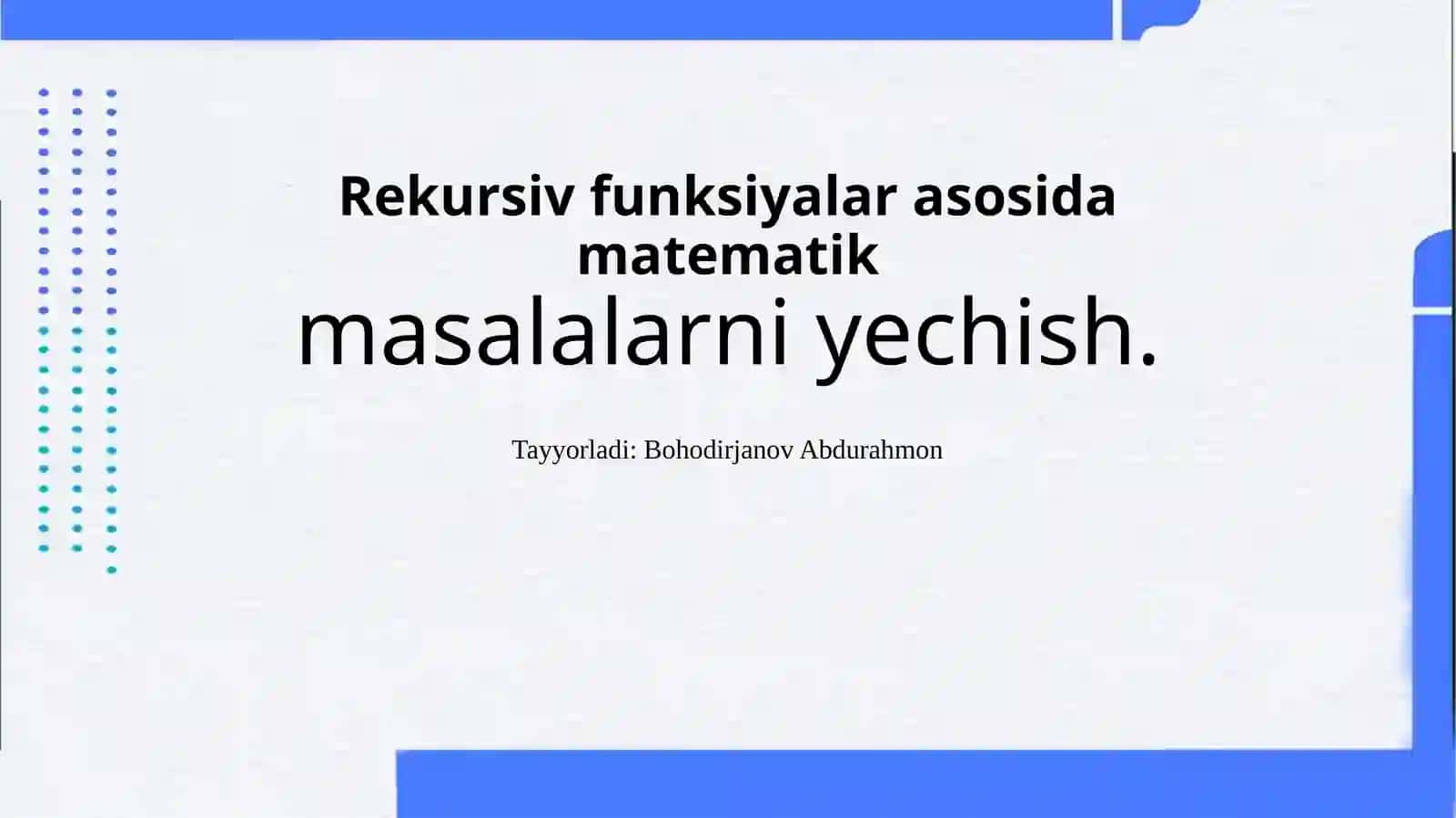Rekursiv funksiyalar asosida matematik masalalarni yechish 2