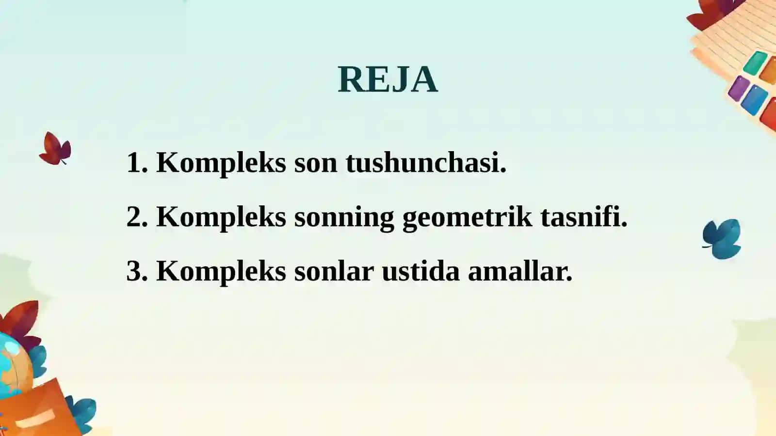 Kompleks sonlar. Mavhum son tushunchasi.Kompleks son va uning turli shakllari 2