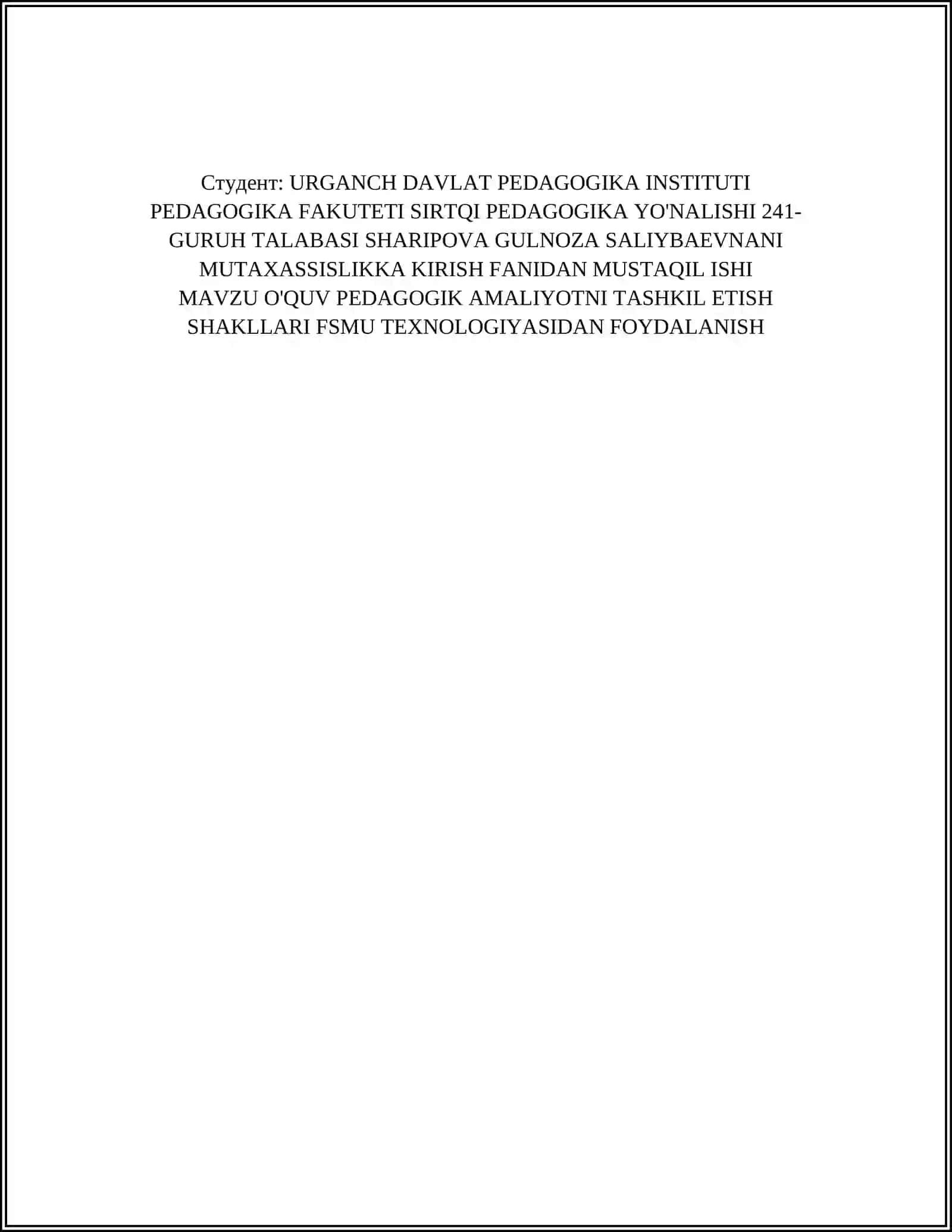 O'QUV PEDAGOGIK AMALIYOTNI TASHKIL ETISH SHAKLLARI FSMU TEXNOLOGIYASIDAN FOYDALANISH 2
