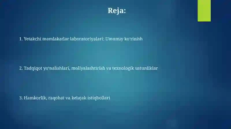 Yetakchi davlatlarning labaratoriyalari (AQSh Yevropa va Osiyo) 2