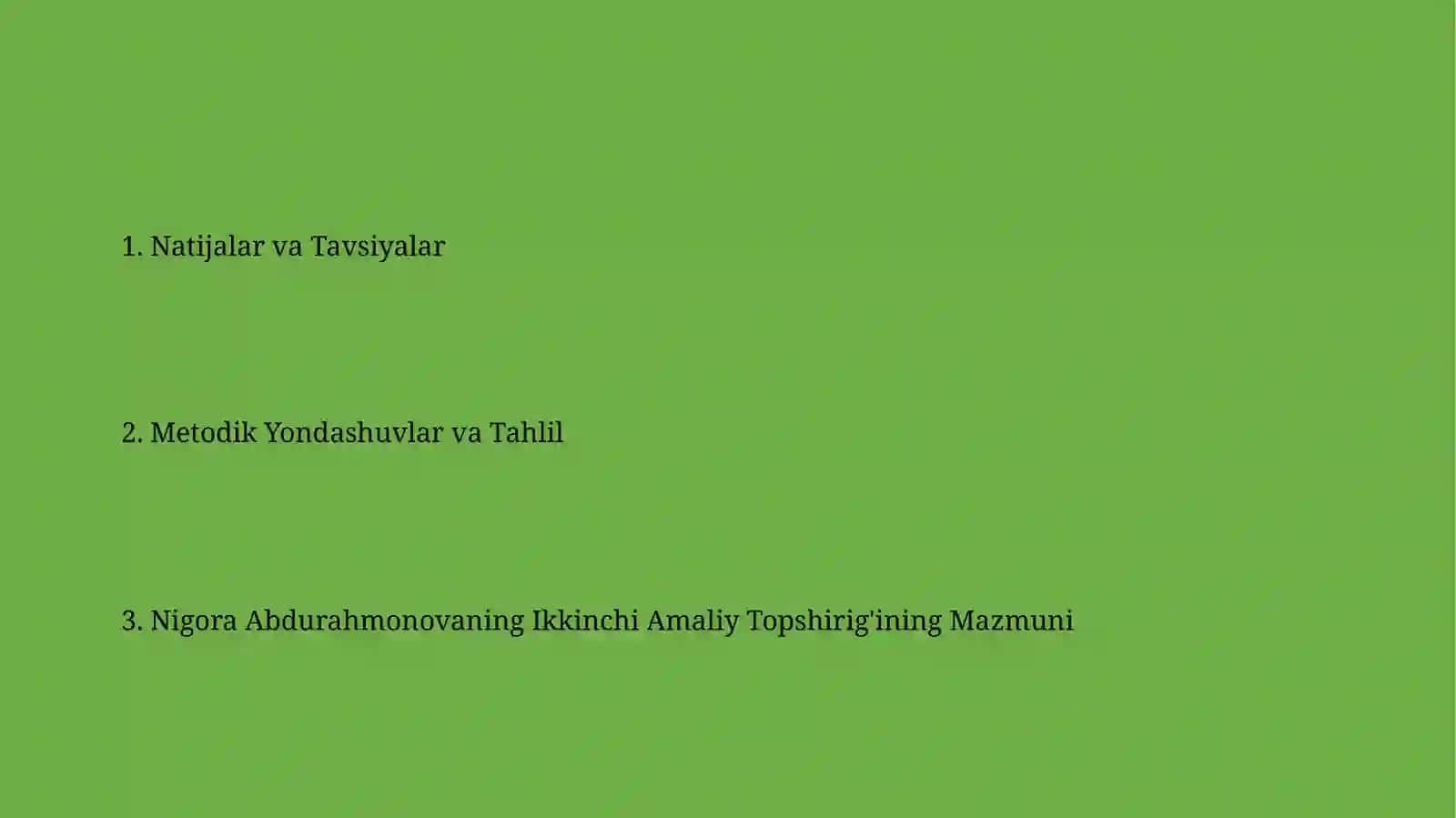ABDURAXMONOVA NIGORANING MATEMATIKA VA UNI OʻQITISH METODIKASI FANIDAN TAYYORLAGAN 2- CHI AMALIY TOPSHIRIGʻI 2