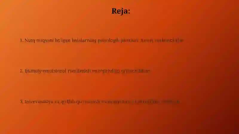 Nutqida kamchiligi bor bolalarning psixologiyasi 2