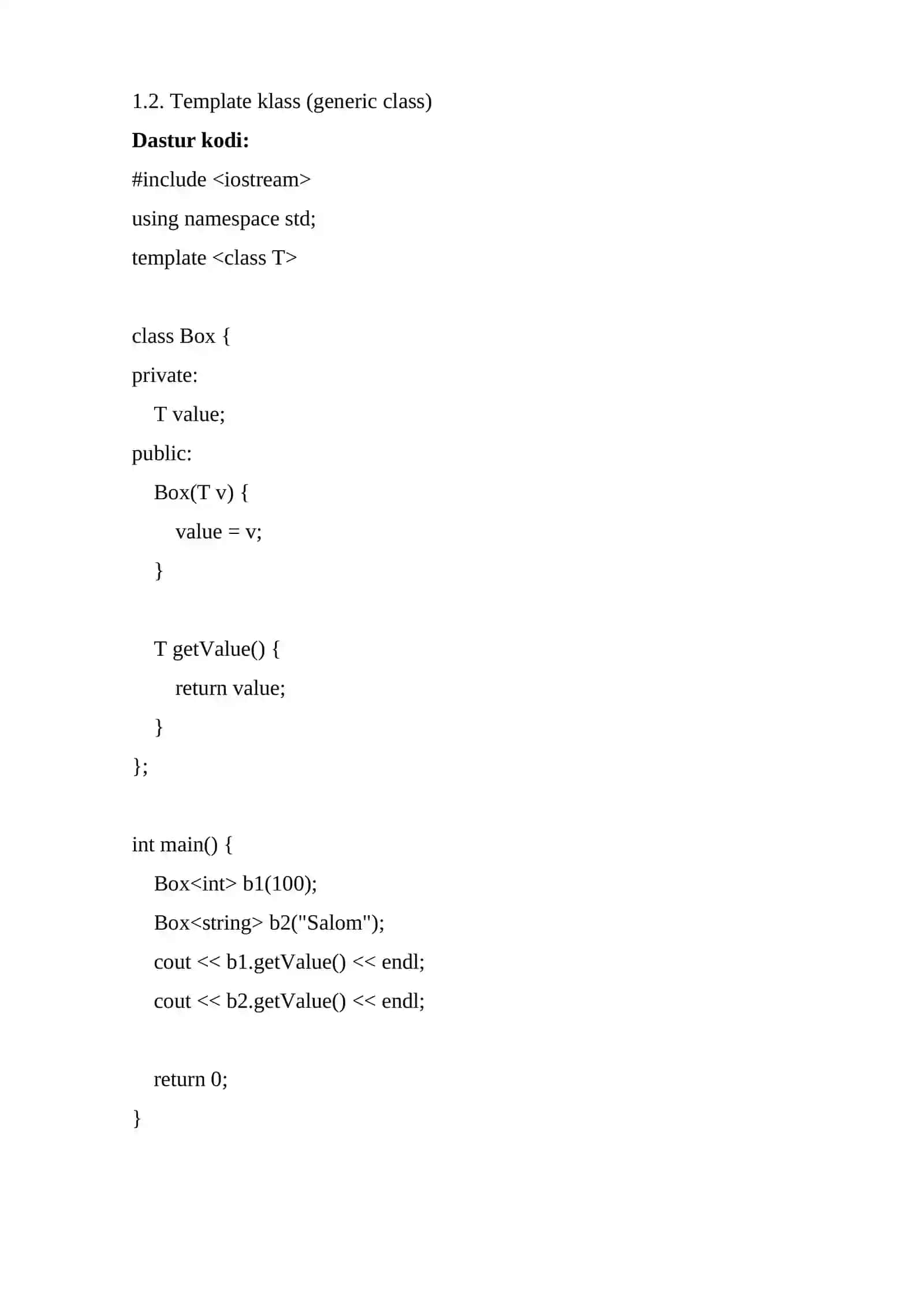 1.	C++ da template larga oid misol ishlash 2.	Pythoda exac va eval funksiyalaridan foydalanib misol ishlash 2