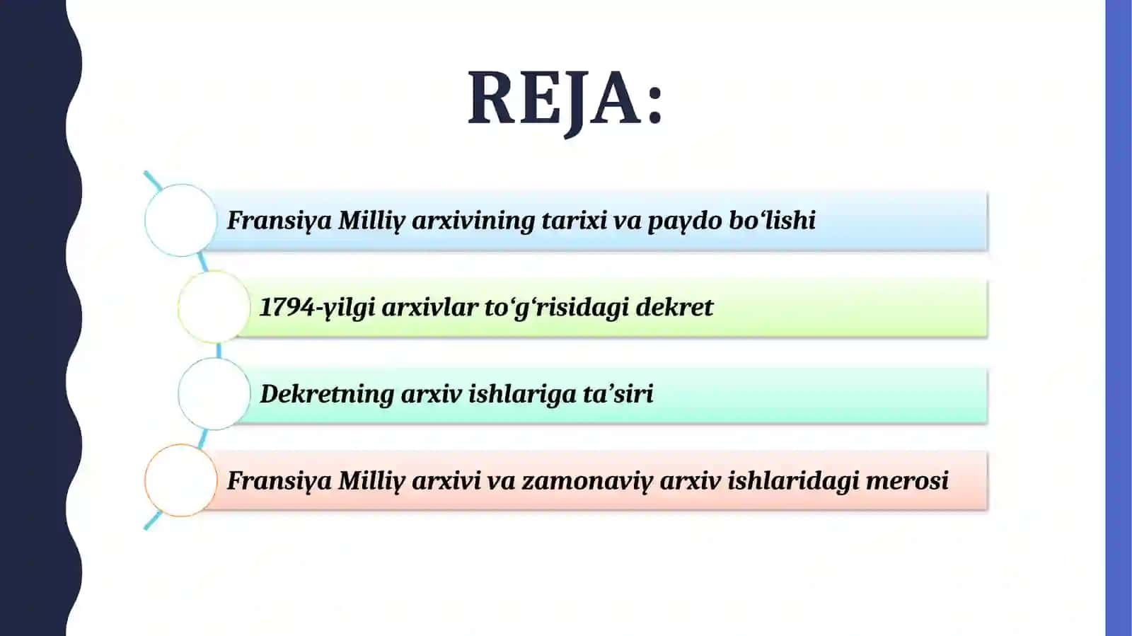 Fransiya Milliy arxivining tashkil etilishi.1794-yilgi arxivlar toʻgʻrisidagi dekretning ahamiyati. 2