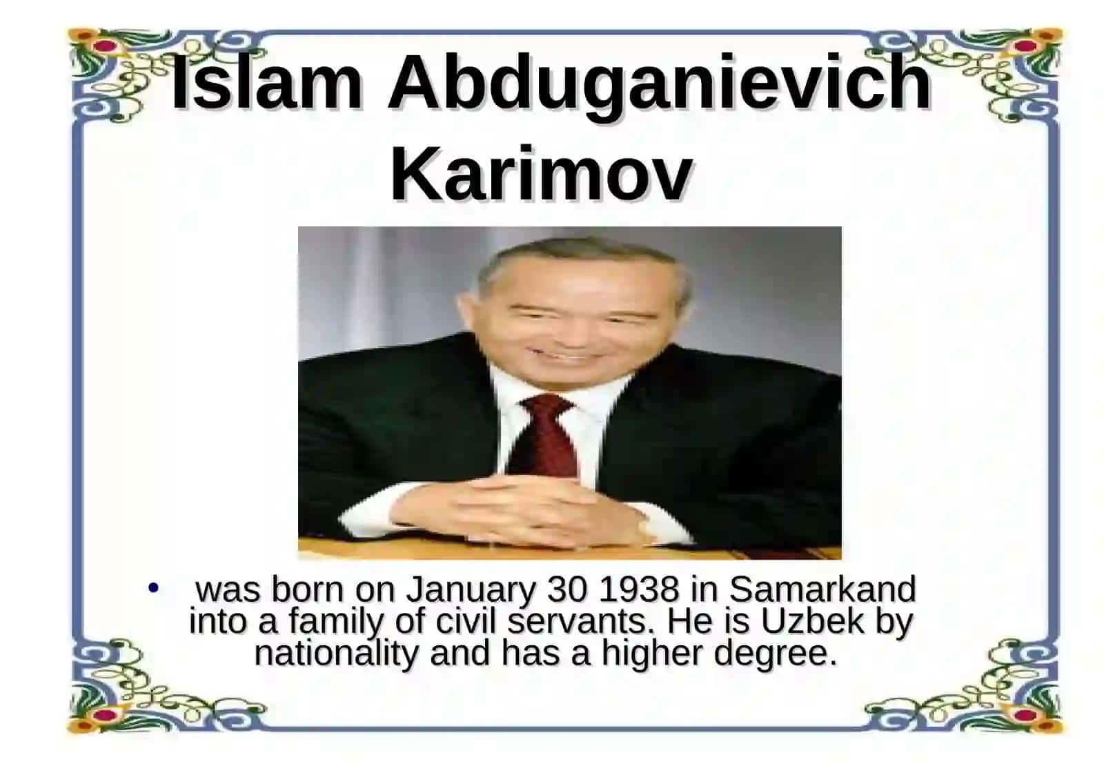 Islom Abduganievich Karimov haqida 2