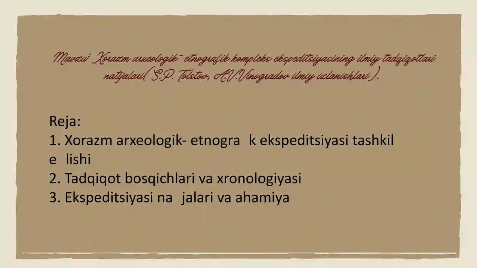Xorazm arxeologik- etnografik kompleks ekspeditsiyasining ilmiy tadqiqotlari natijalari(S.P. Tolstov, A.V.Vinogradov ilmiy izlanishlari) 2