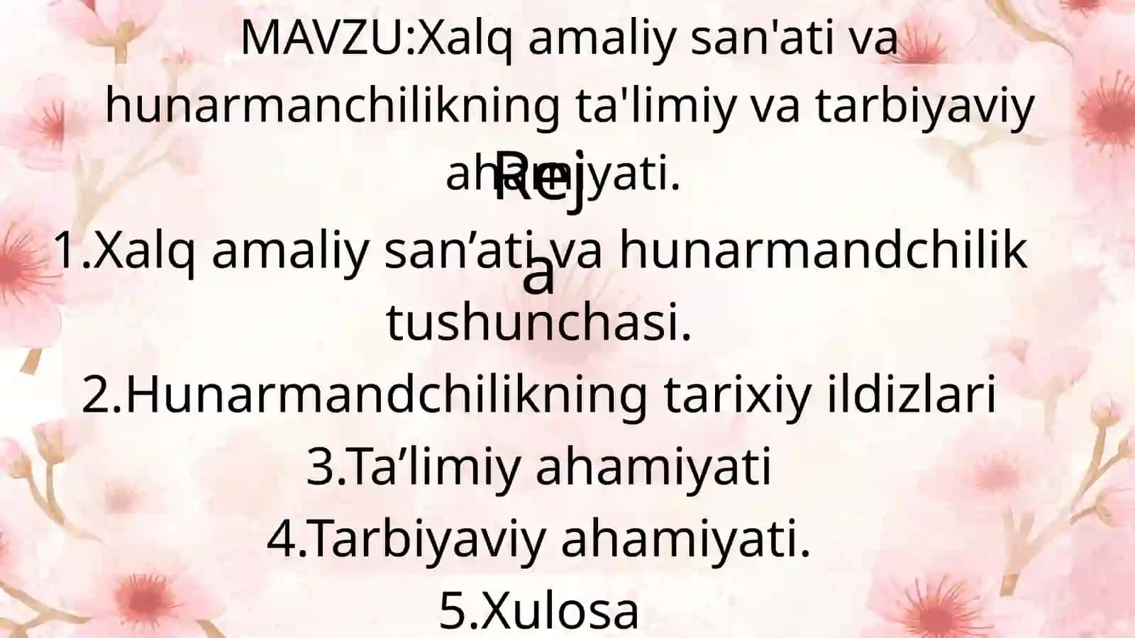 Xalq amaliy san'ati va hunarmanchilikning ta'limiy va tarbiyaviy ahamiyati 2
