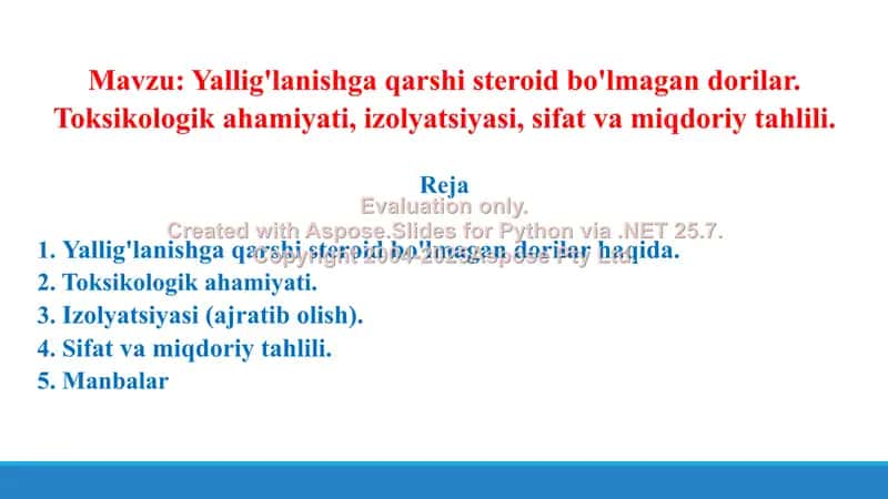 3. Yallig'lanishga qarshi steroid bo'lmagan dorilar. Toksikologik ahamiyati, izolyatsiyasi, sifat va miqdoriy tahlili. Taqdimot 13 bet. 2