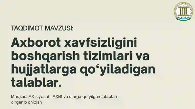 Axborot xavfsizligini boshqarish tizimlari va hujjatlarga qo‘yiladigan talablar 2