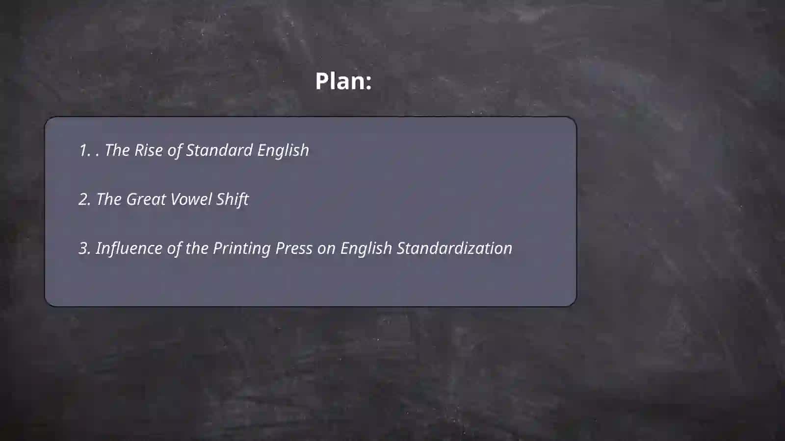 The Rise of Standard English 2