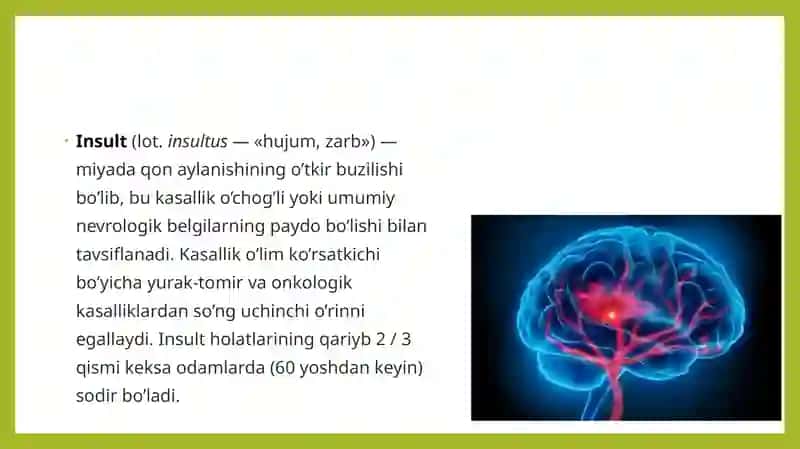Insult sabablari, xavf omillari, belgilari, tashxis, davolash va oldini olish 2