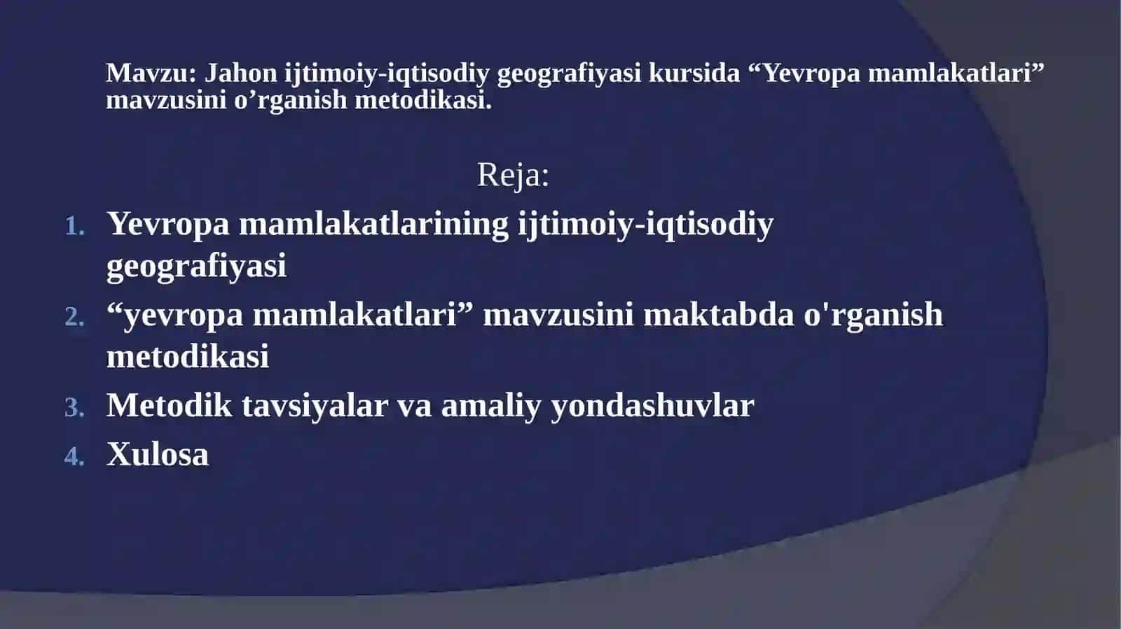 “Yevropa mamlakatlari” mavzusini maktabda o'rganish metodikasi 2