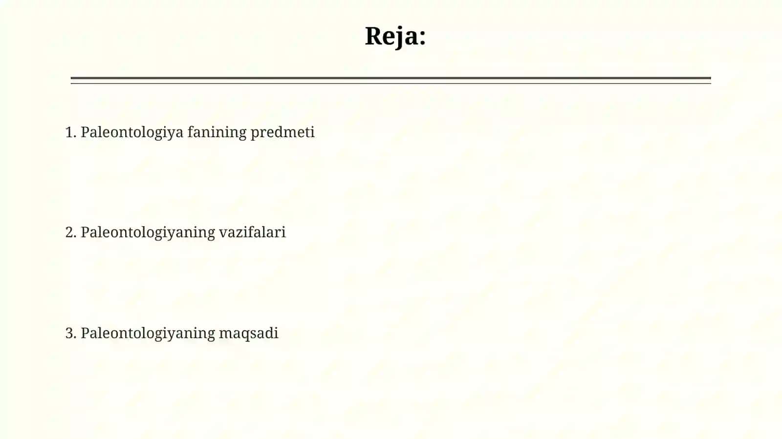 Paleontologiya fanining predmeti, maqsadi va vazifalari 2