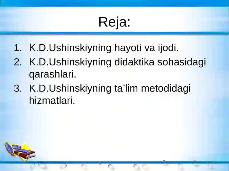 K.D.USHINSKIYNING PEDAGOGIK G‘OYALARI 2