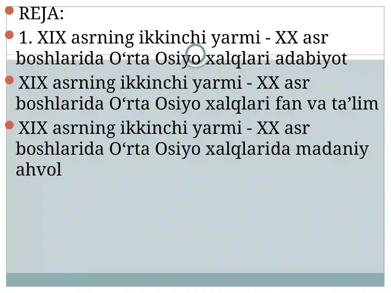XIX asrning ikkinchi yarmi - XX asr boshlarida O‘rta Osiyo xalqlari madaniyati. 2