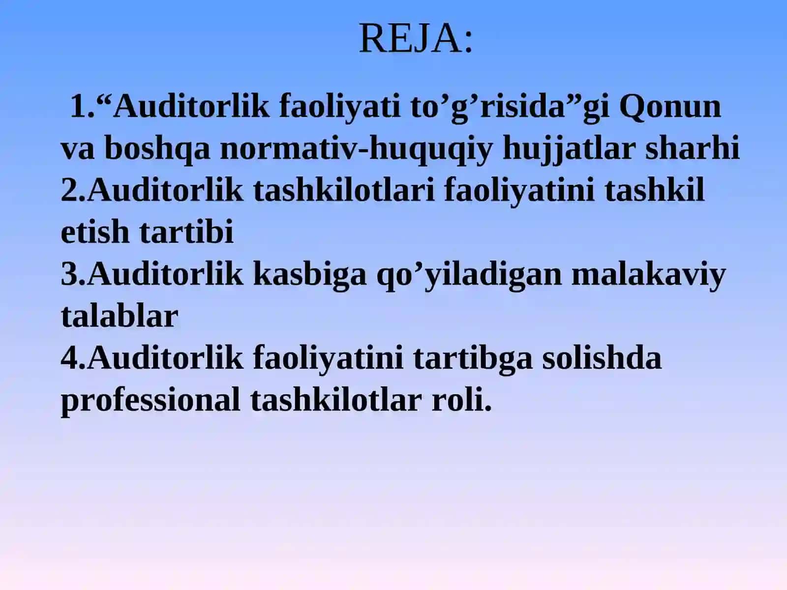 O’ZBEKISTON RESPUBLIKASIDA AUDITORLIK FAOLIYATINING HUQUQIY ASOSLARI” MAVZUSI BO’YICHA TAQDIMOT 2