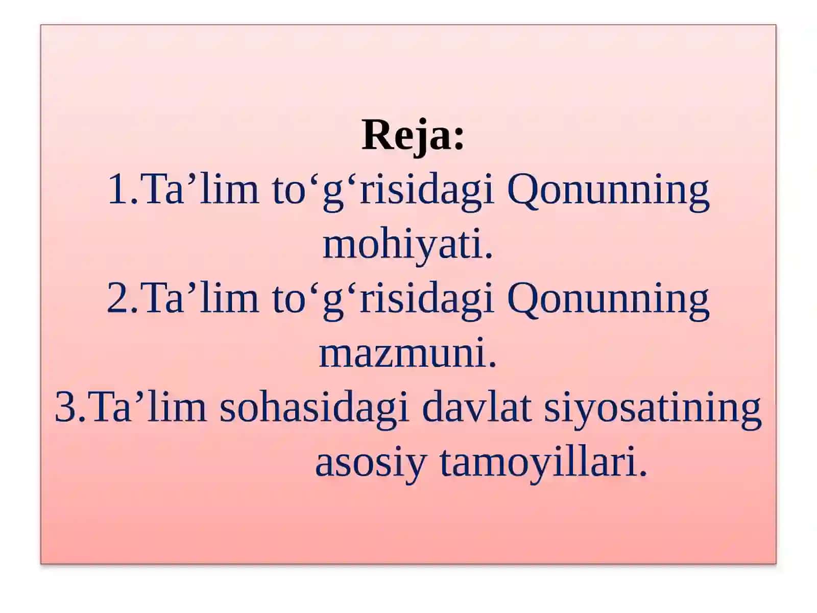 Ta’lim to‘g‘risidagi Qonunning mazmuni 2