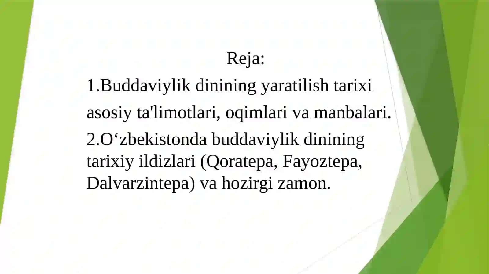 Buddizm dinining tarixi va asosiy g'oyalari 2