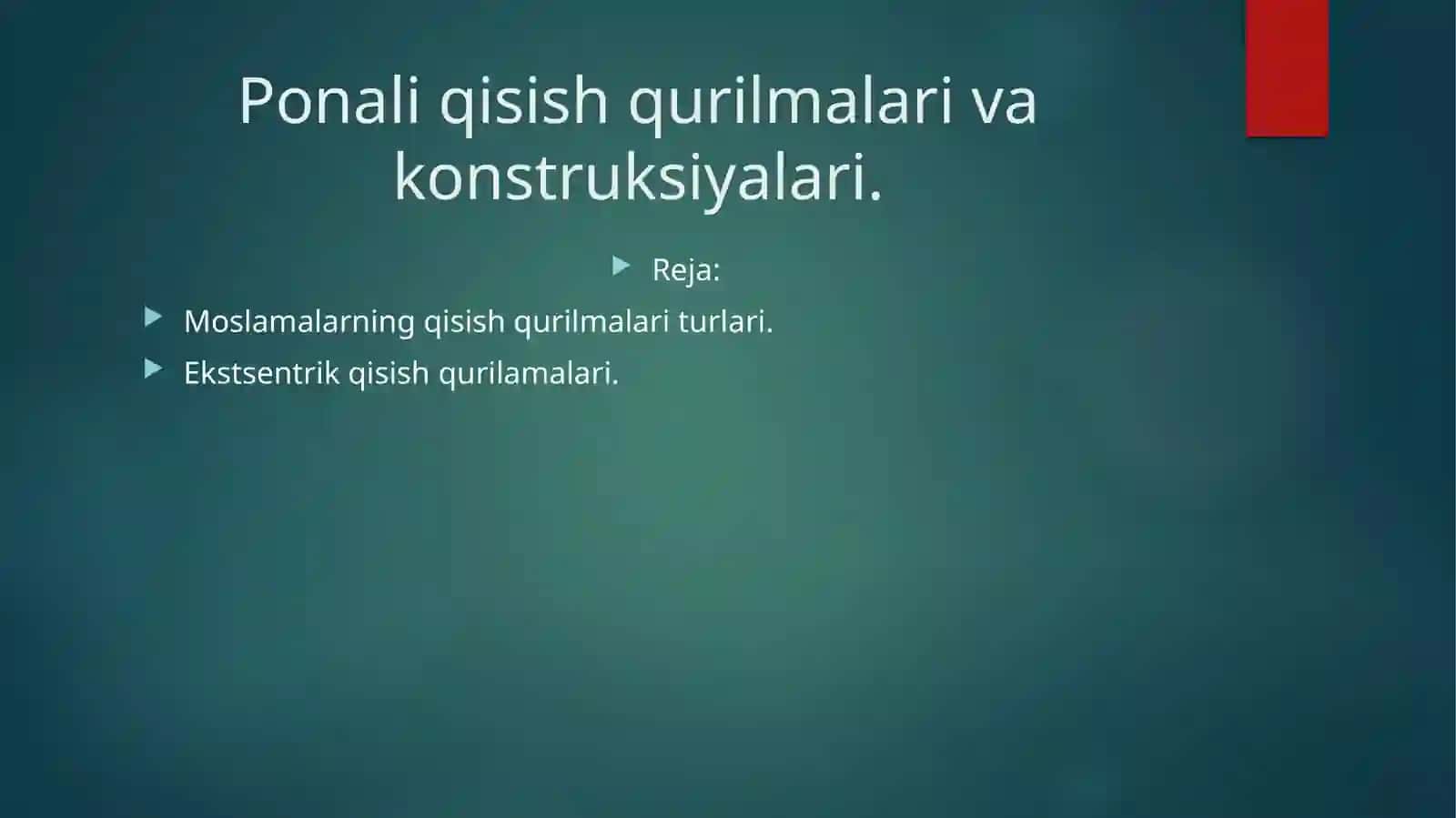 “Texnologik moslamalar tayyorlash va ishlab chiqarish” 2