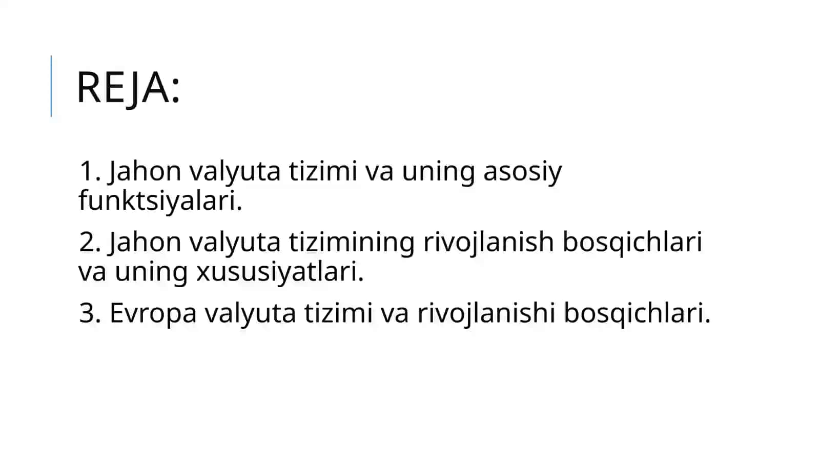 Jahonvalyuta tizimivauningrivojlanishi 2