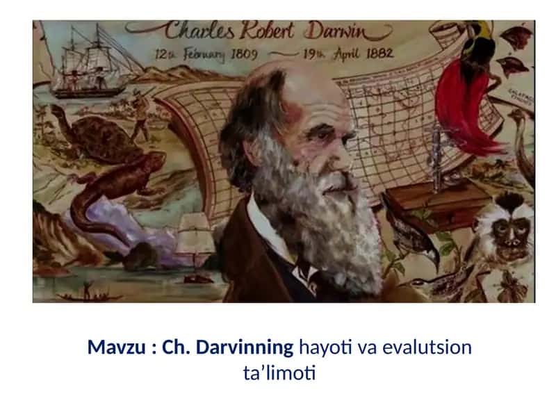 Ch. Darvinning hayoti va evalutsion ta’limoti 2