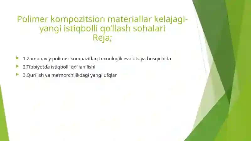 Polimer kompozitsion materiallar kelajagi-yangi istiqbolli qo’llash sohalari 2