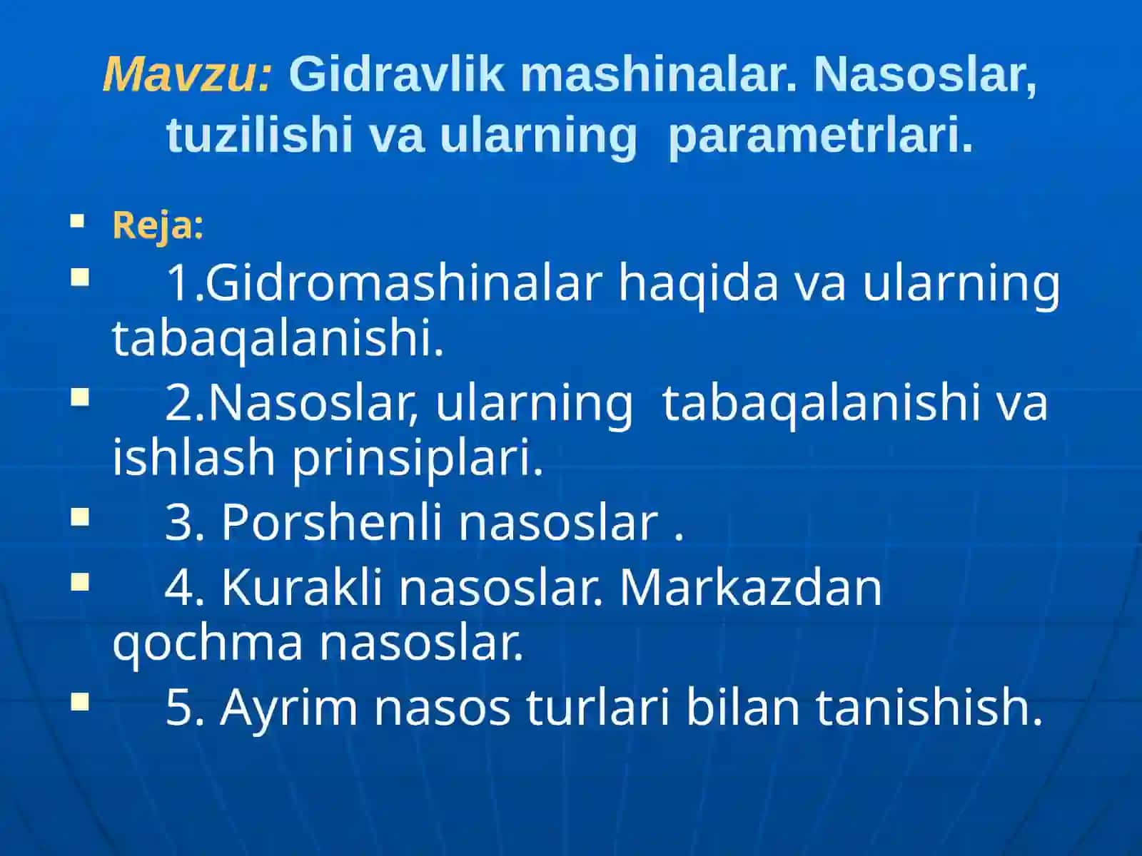 Gidravlik mashinalar. Nasoslar, tuzilishi va ularning parametrlari 2