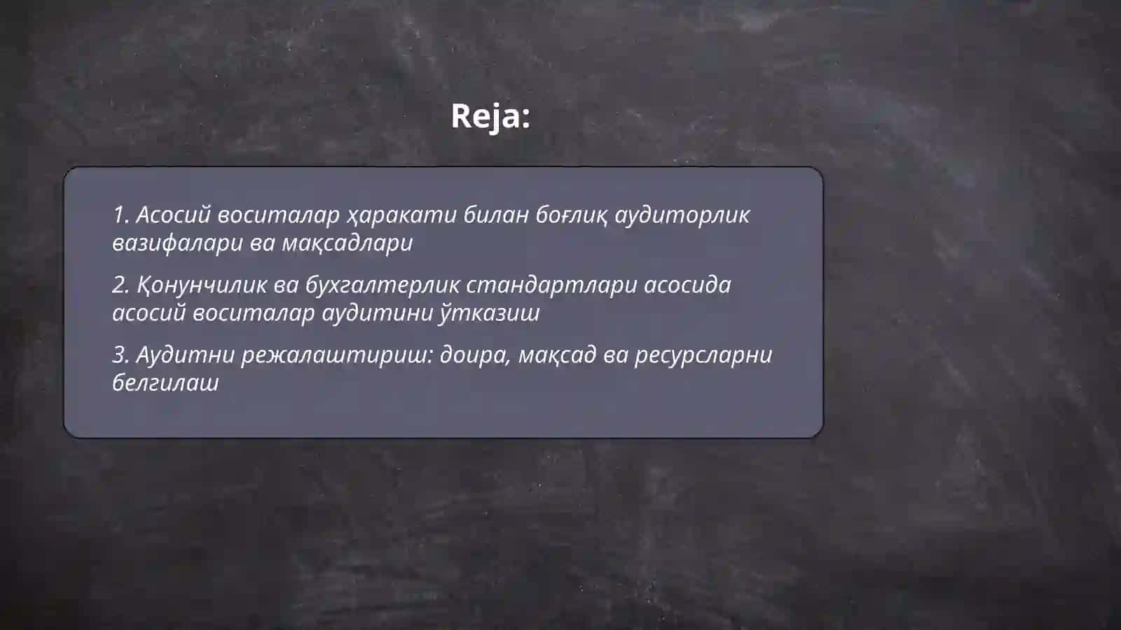 Асосий воситалар ҳаракати билан боғлиқ муомалалар аудитини ташкил этиш 2
