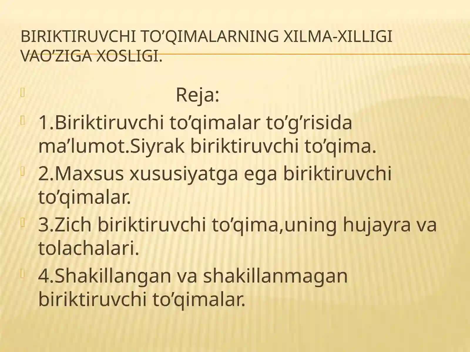 Biriktiruvchi to‘qimalarning xilma–xilligivao‘ziga xosligi 2