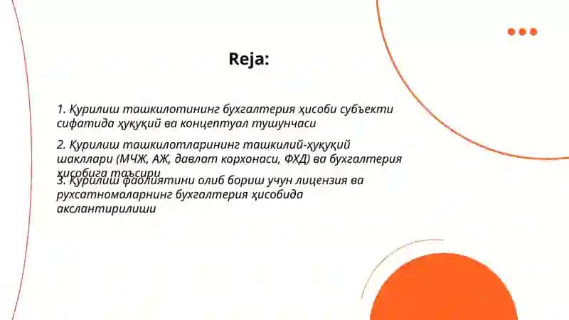 Қурилиш ташкилотларининг бухгалтерия ҳисоби субъекти сифатидаги тавсифи ва улар фаолиятининг ташкилий-ҳуқуқий асослари 2