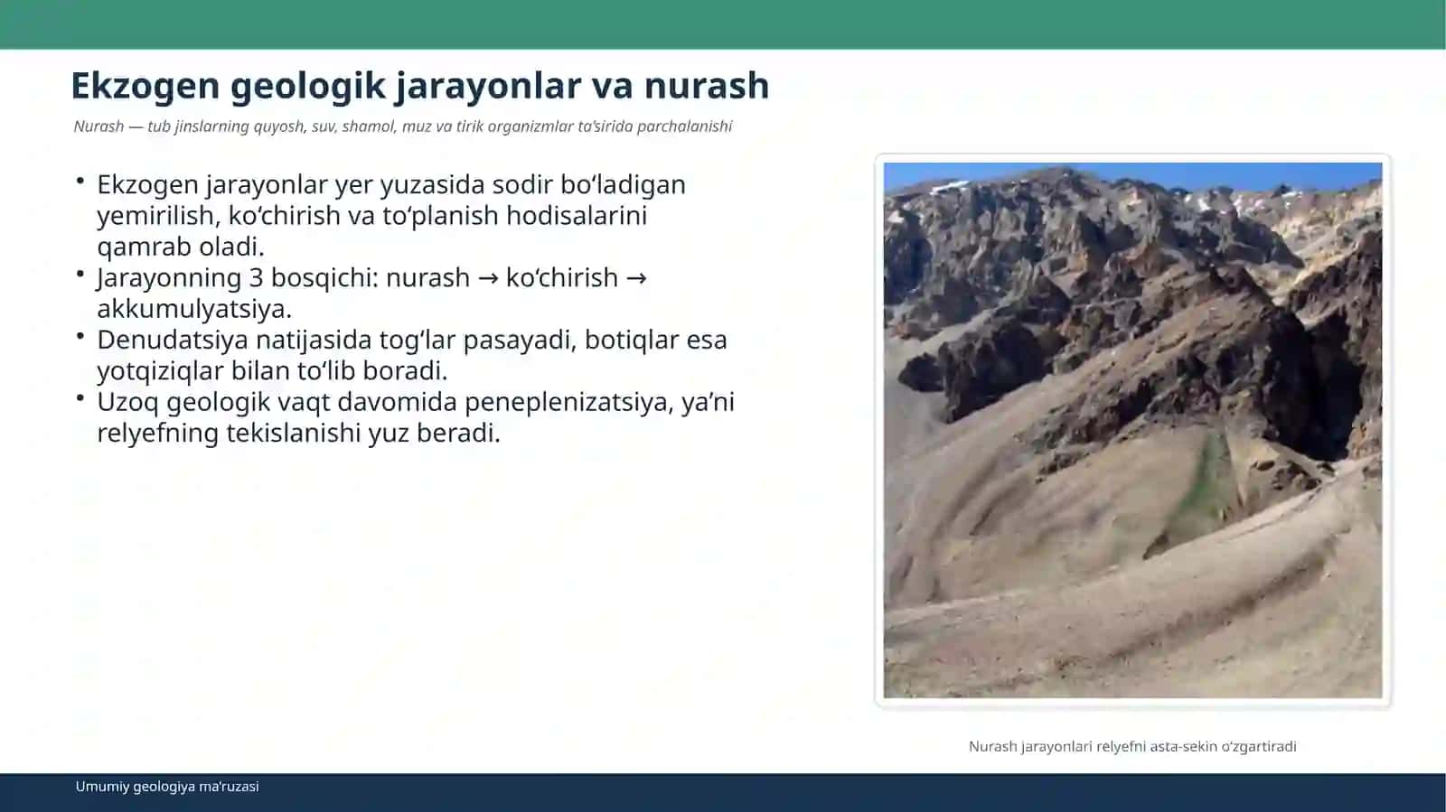 Nurash jarayonlari. Shamolning va muzliklarning geologik ishi 2